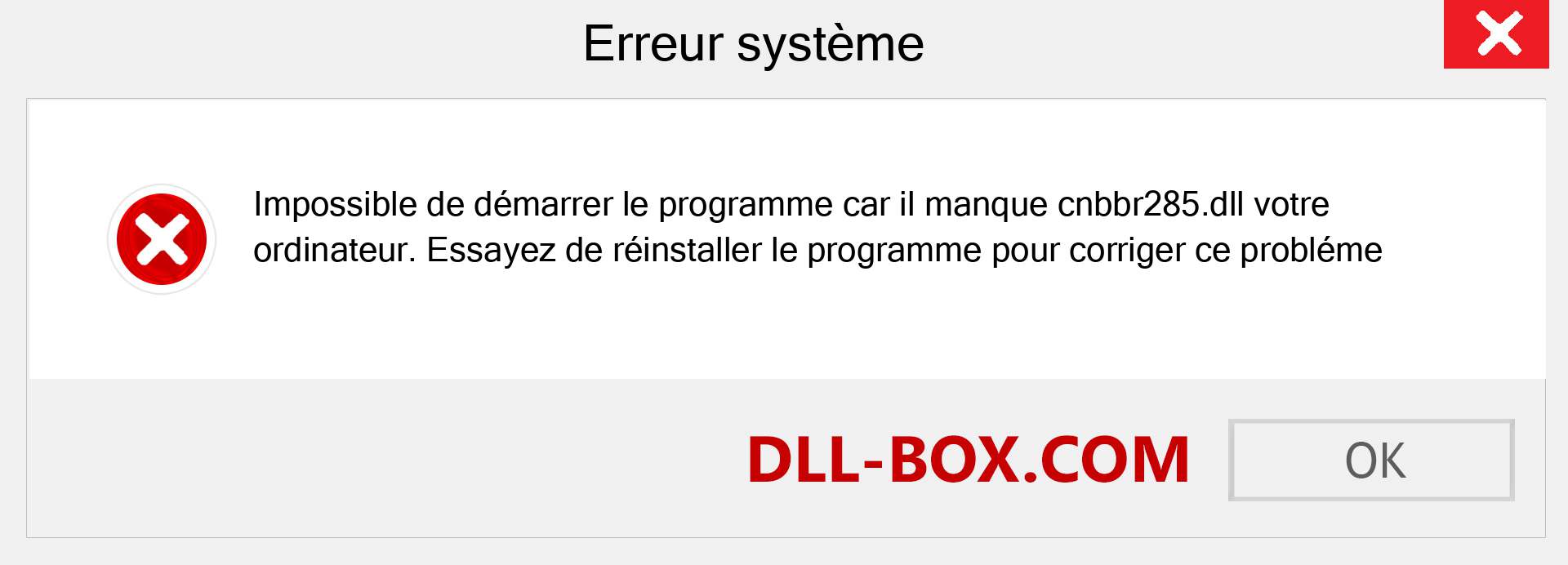 Le fichier cnbbr285.dll est manquant ?. Télécharger pour Windows 7, 8, 10 - Correction de l'erreur manquante cnbbr285 dll sur Windows, photos, images